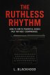 The Ruthless Rhythm: How I Write... - Bild 1