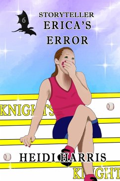 Erica's Error (Storyteller, #6) (eBook, ePUB) - Harris, Heidi