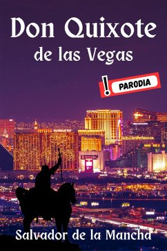 Don Quixote de las Vegas (eBook, ePUB) - de la Mancha, Salvador