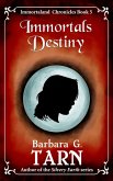 Immortals Destiny (Immortaland Chronicles Book 5) (eBook, ePUB) Immortals Destiny (Immortaland Chronicles Book 5) (eBook, ePUB)