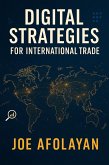 Digital Strategies for International Trade (eBook, ePUB) Digital Strategies for International Trade (eBook, ePUB)