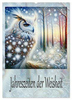 Jahreszeiten der Weisheit (Wandkalender 2026 DIN A2 hoch), CALVENDO Monatskalender Jahreszeiten der Weisheit (Wandkalender 2026 DIN A2 hoch), CALVENDO Monatskalender