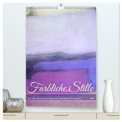 Cover Farbliche Stille - Ein Jahr der inneren Ruhe mit abstrakten Farbspielen (hochwertiger Premium Wandkalender 2026 DIN A2 hoch), Kunstdruck in Hochglanz