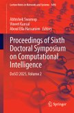 Proceedings of Sixth Doctoral Symposium on Computational Intelligence Proceedings of Sixth Doctoral Symposium on Computational Intelligence