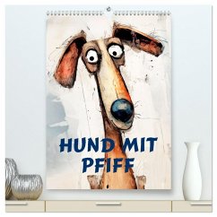Hund mit Pfiff (hochwertiger Premium Wandkalender 2026 DIN A2 hoch), Kunstdruck in Hochglanz Hund mit Pfiff (hochwertiger Premium Wandkalender 2026 DIN A2 hoch), Kunstdruck in Hochglanz