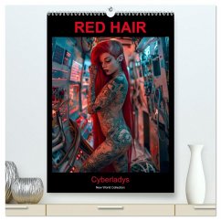 RED HAIR - Cyberladys (hochwertiger Premium Wandkalender 2026 DIN A2 hoch), Kunstdruck in Hochglanz