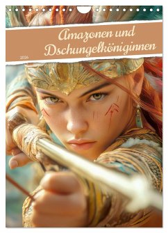 Amazonen und Dschungelköniginnen (Wandkalender 2026 DIN A4 hoch), CALVENDO Monatskalender