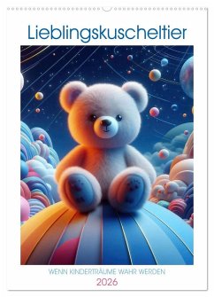 Cover Lieblingskuscheltier - Wenn Kinderträume wahr werden (Wandkalender 2026 DIN A2 hoch), CALVENDO Monatskalender