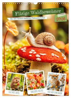 Cover Filzige Waldbewohner - Ein Jahr tierisch niedlicher Filzhandarbeiten (Wandkalender 2026 DIN A3 hoch), CALVENDO Monatskalender