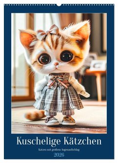 Cover Kuschelige Kätzchen - Katzen mit großem Augenaufschlag (Wandkalender 2026 DIN A2 hoch), CALVENDO Monatskalender