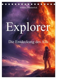 Cover Explorer - Die Entdeckung des Alls (Tischkalender 2026 DIN A5 hoch), CALVENDO Monatskalender