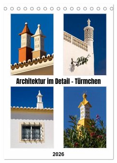 Architektur im Detail - Türmchen (Tischkalender 2026 DIN A5 hoch), CALVENDO Monatskalender Architektur im Detail - Türmchen (Tischkalender 2026 DIN A5 hoch), CALVENDO Monatskalender