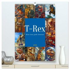Tyrannosaurus Rex - Kleine Arme, große Abenteuer (hochwertiger Premium Wandkalender 2026 DIN A2 hoch), Kunstdruck in Hochglanz