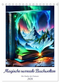 Magische surreale Buchwelten (Tischkalender 2026 DIN A5 hoch), CALVENDO Monatskalender