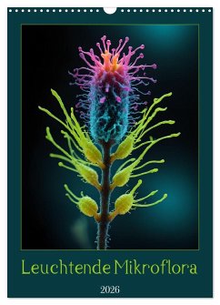 Cover Leuchtende Mikroflora (Wandkalender 2026 DIN A3 hoch), CALVENDO Monatskalender