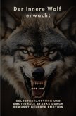 Der innere Wolf erwacht Der innere Wolf erwacht