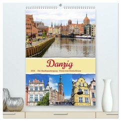 Danzig - Ein Stadtspaziergang (hochwertiger Premium Wandkalender 2026 DIN A2 hoch), Kunstdruck in Hochglanz