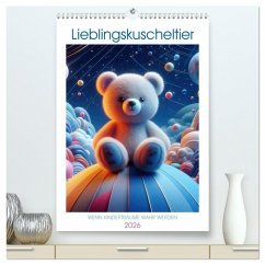 Cover Lieblingskuscheltier - Wenn Kinderträume wahr werden (hochwertiger Premium Wandkalender 2026 DIN A2 hoch), Kunstdruck in Hochglanz