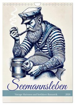 Cover Seemannsleben - Vintage Matrosen und Seefahrer-Romantik (Wandkalender 2026 DIN A4 hoch), CALVENDO Monatskalender
