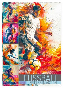 Fussball - Spieler in Action (Wandkalender 2026 DIN A2 hoch), CALVENDO Monatskalender Fussball - Spieler in Action (Wandkalender 2026 DIN A2 hoch), CALVENDO Monatskalender