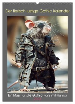 Der tierisch lustige Gothic Kalender (Wandkalender 2026 DIN A2 hoch), CALVENDO Monatskalender
