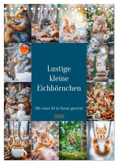 Cover Lustige kleine Eichhörnchen (Tischkalender 2026 DIN A5 hoch), CALVENDO Monatskalender