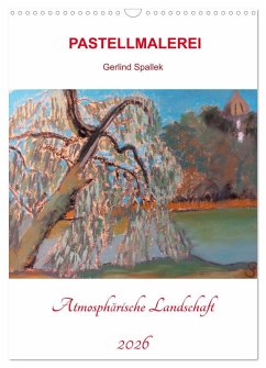 Atmosphärische Landschaft (Wandkalender 2026 DIN A3 hoch), CALVENDO Monatskalender Atmosphärische Landschaft (Wandkalender 2026 DIN A3 hoch), CALVENDO Monatskalender