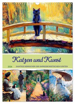Cover Katzen und Kunst - Samtige Herrscher der impressionistischen Gärten (Wandkalender 2026 DIN A3 hoch), CALVENDO Monatskalender