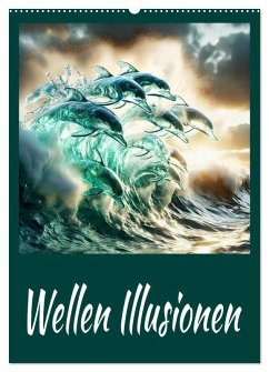 Wellen Illusionen (Wandkalender 2026 DIN A2 hoch), CALVENDO Monatskalender Wellen Illusionen (Wandkalender 2026 DIN A2 hoch), CALVENDO Monatskalender