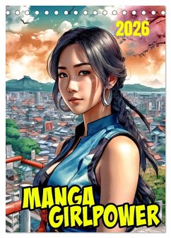 Manga Girlpower (Tischkalender 2026 DIN A5 hoch), CALVENDO Monatskalender Manga Girlpower (Tischkalender 2026 DIN A5 hoch), CALVENDO Monatskalender