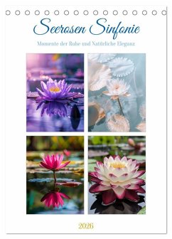 Cover Seerosen Sinfonie (Tischkalender 2026 DIN A5 hoch), CALVENDO Monatskalender
