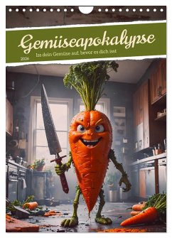 Gemüseapokalypse - Iss dein Gemüse auf, bevor es dich isst (Wandkalender 2026 DIN A4 hoch), CALVENDO Monatskalender Cover Gemüseapokalypse - Iss dein Gemüse auf, bevor es dich isst (Wandkalender 2026 DIN A4 hoch), CALVENDO Monatskalender