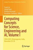 Computing Concepts for Science, Engineering and AI, Volume I Computing Concepts for Science, Engineering and AI, Volume I