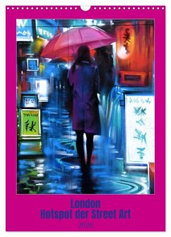 London - Hotspot der Street Art (Wandkalender 2026 DIN A3 hoch), CALVENDO Monatskalender London - Hotspot der Street Art (Wandkalender 2026 DIN A3 hoch), CALVENDO Monatskalender