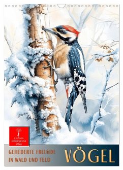 Vögel - gefiederte Freunde in Wald und Feld (Wandkalender 2026 DIN A3 hoch), CALVENDO Monatskalender