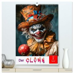 Der Clown (hochwertiger Premium Wandkalender 2026 DIN A2 hoch), Kunstdruck in Hochglanz Der Clown (hochwertiger Premium Wandkalender 2026 DIN A2 hoch), Kunstdruck in Hochglanz