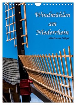 Windmühlen mit Flügel am Niederrhein (Wandkalender 2026 DIN A4 hoch), CALVENDO Monatskalender Windmühlen mit Flügel am Niederrhein (Wandkalender 2026 DIN A4 hoch), CALVENDO Monatskalender