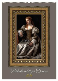 Cover Porträts adeliger Damen (Wandkalender 2026 DIN A2 hoch), CALVENDO Monatskalender
