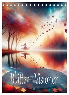 Blätter - Visionen (Tischkalender 2026 DIN A5 hoch), CALVENDO Monatskalender Blätter - Visionen (Tischkalender 2026 DIN A5 hoch), CALVENDO Monatskalender