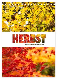 Herbst im japanischen Garten (Tischkalender 2026 DIN A5 hoch), CALVENDO Monatskalender Herbst im japanischen Garten (Tischkalender 2026 DIN A5 hoch), CALVENDO Monatskalender