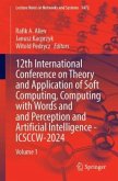 12th International Conference on Theory and Application of Soft Computing, Computing with Words and and Perception and Artificial Intelligence - ICSCCW-2024 12th International Conference on Theory and Application of Soft Computing, Computing with Words and and Perception and Artificial Intelligence - ICSCCW-2024