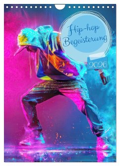 Hip-hop Begeisterung (Wandkalender 2026 DIN A4 hoch), CALVENDO Monatskalender