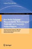 New Media Pedagogy: Research Trends, Methodological Challenges, and Successful Implementations New Media Pedagogy: Research Trends, Methodological Challenges, and Successful Implementations