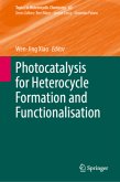 Photocatalysis for Heterocycle Formation and Functionalisation Photocatalysis for Heterocycle Formation and Functionalisation
