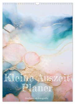 Kleine Auszeit Planer (Wandkalender 2026 DIN A3 hoch), CALVENDO Monatskalender Kleine Auszeit Planer (Wandkalender 2026 DIN A3 hoch), CALVENDO Monatskalender