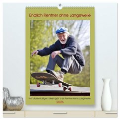 Cover Endlich Rentner ohne Langeweile (hochwertiger Premium Wandkalender 2026 DIN A2 hoch), Kunstdruck in Hochglanz
