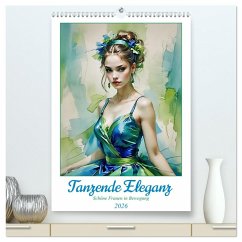 Tanzende Eleganz (hochwertiger Premium Wandkalender 2026 DIN A2 hoch), Kunstdruck in Hochglanz Tanzende Eleganz (hochwertiger Premium Wandkalender 2026 DIN A2 hoch), Kunstdruck in Hochglanz