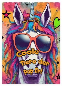 Coole Tiere der Pop Art (Wandkalender 2026 DIN A2 hoch), CALVENDO Monatskalender