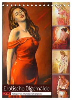 Erotische Ölgemälde - Handgemalt im altmeisterlichen Stil (Tischkalender 2026 DIN A5 hoch), CALVENDO Monatskalender Erotische Ölgemälde - Handgemalt im altmeisterlichen Stil (Tischkalender 2026 DIN A5 hoch), CALVENDO Monatskalender