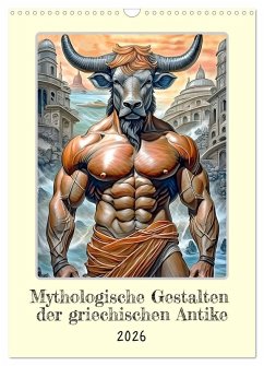 Cover Mythologische Gestalten der griechischen Antike (Wandkalender 2026 DIN A3 hoch), CALVENDO Monatskalender